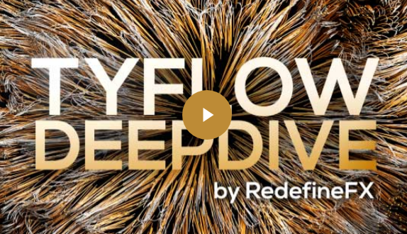 redefinefx – TyFlow DeepDive Complete Course Fast Download