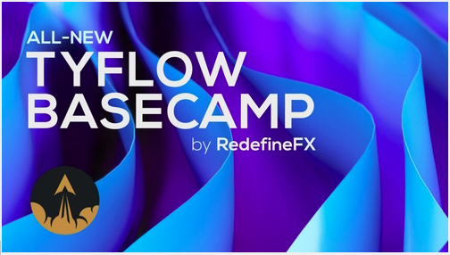 RedefineFX tyFlow Basecamp A Beginner 3D Simulation Course 2024 Download