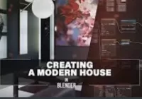 Udemy - Creating a Modern House In Blender Course 2024 Download