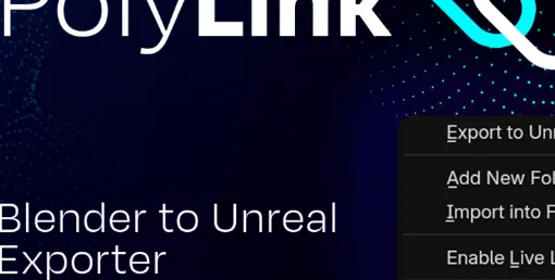 Blender to Unreal Engine - Polylink v1.1.1 Free Addon Download