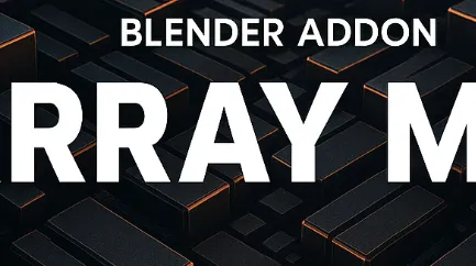 Blender - ArrayMax v1.0 FAST 3D Arrays addon Download