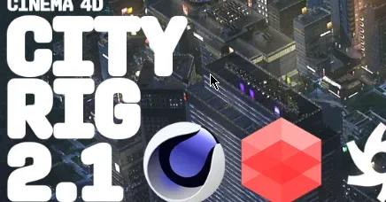 CityRig 2.1 - Cinema 4D City Generator Full Free Download