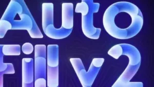 aescripts - AutoFill v2 Full Free 2026 Download