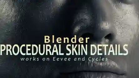 Procedural Skin Details v1.05 (Blender 5) Download